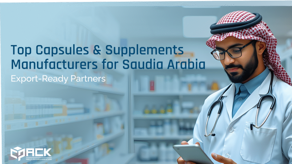 Capsule & Supplement Manufacturers for Saudi Arabia