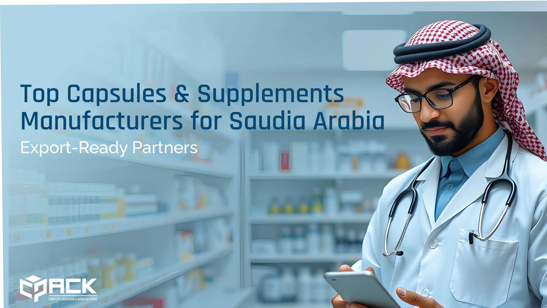 Capsule & Supplement Manufacturers for Saudi Arabia
